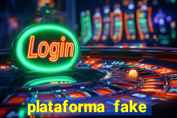 plataforma fake para jogar